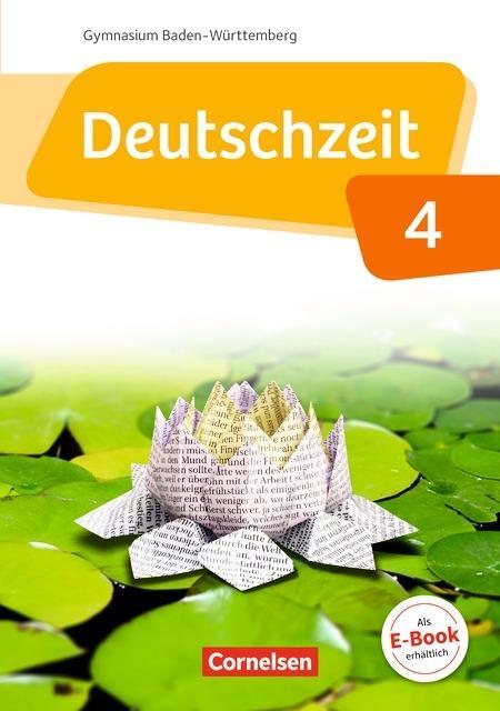 Deutschzeit - Baden-Württemberg - Band 4: 8. Schuljahr