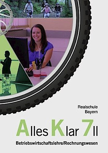 Alles klar, Realschule Bayern 7 II. Jahrgangsstufe, Schulbuch