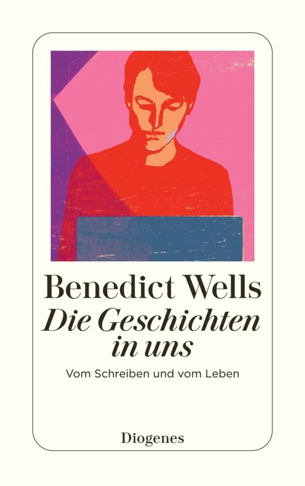 Buchcover: Wells, Benedict/Die Geschichten in uns