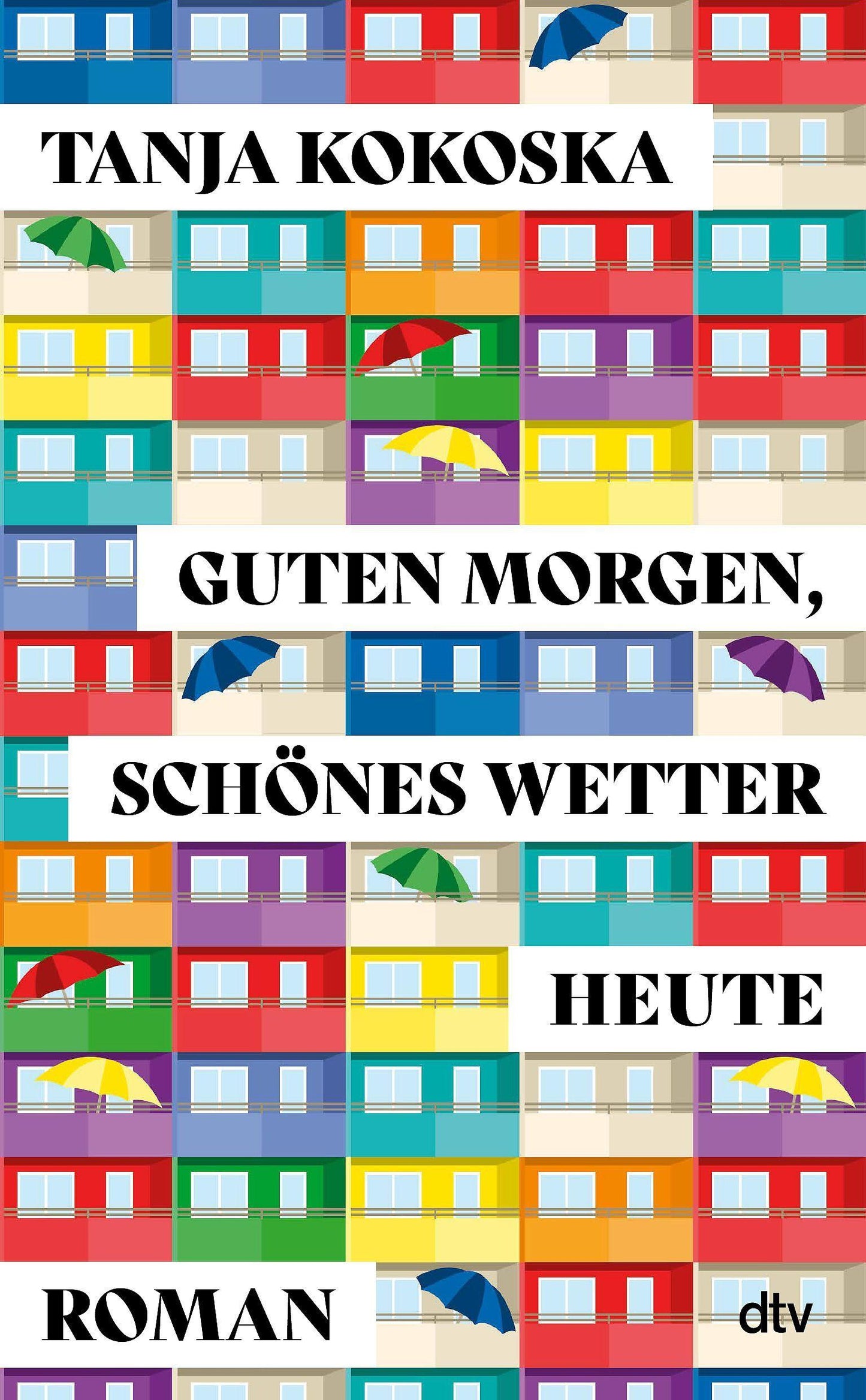 Guten Morgen, schönes Wetter heute: Roman | Ein berührender Roman, der einfach guttut – und uns die Welt ein Stück leichter sehen lässt