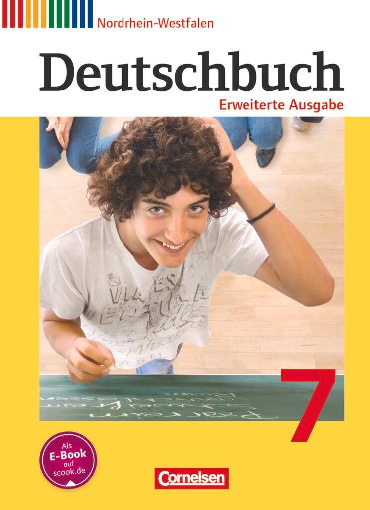Deutschbuch 7. Schuljahr. Erweiterte Ausgabe - Nordrhein-Westfalen - Schülerbuch