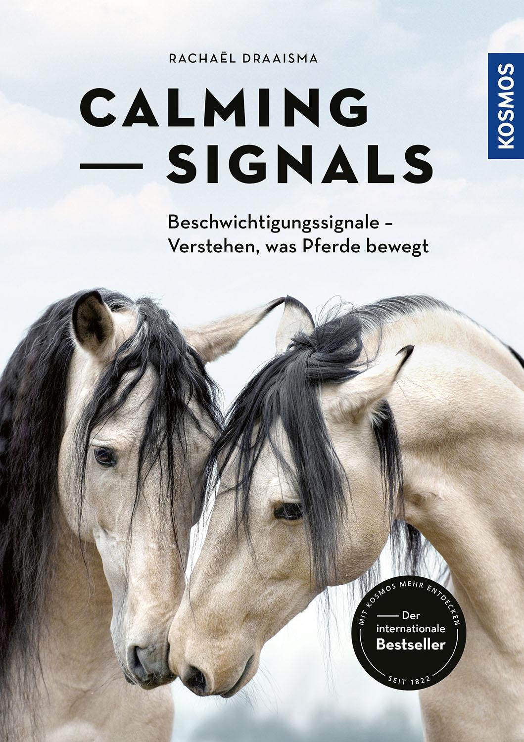 Calming Signals: Beschwichtigungssignale - Verstehen, was Pferde bewegt