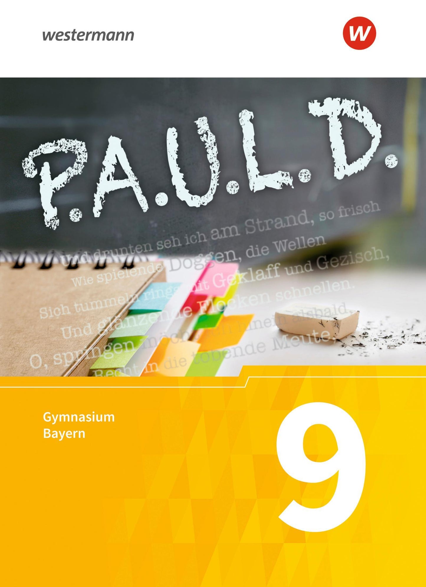P.A.U.L. D. (Paul) 9. Schülerbuch. Für Gymnasien in Bayern