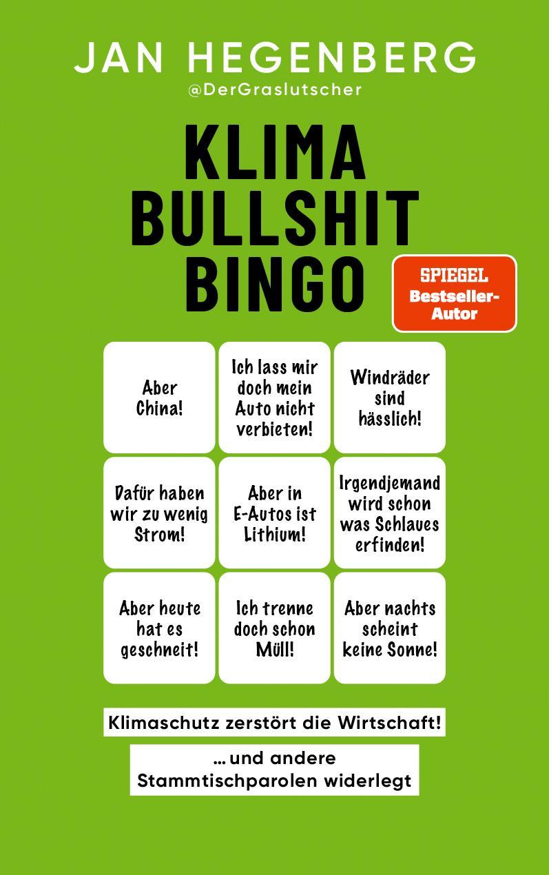 Klima-Bullshit-Bingo (SPIEGEL-Bestseller): \"Klimaschutz zerstört die Wirtschaft!\", und andere Stammtischparolen widerlegt