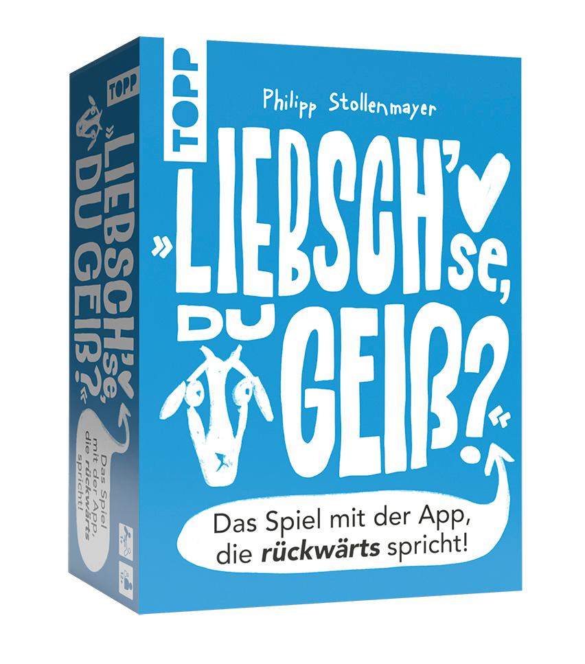 Buchcover: Liebsch'se, du Geiß? Das Spiel mit der App, die rückwärts spricht!
