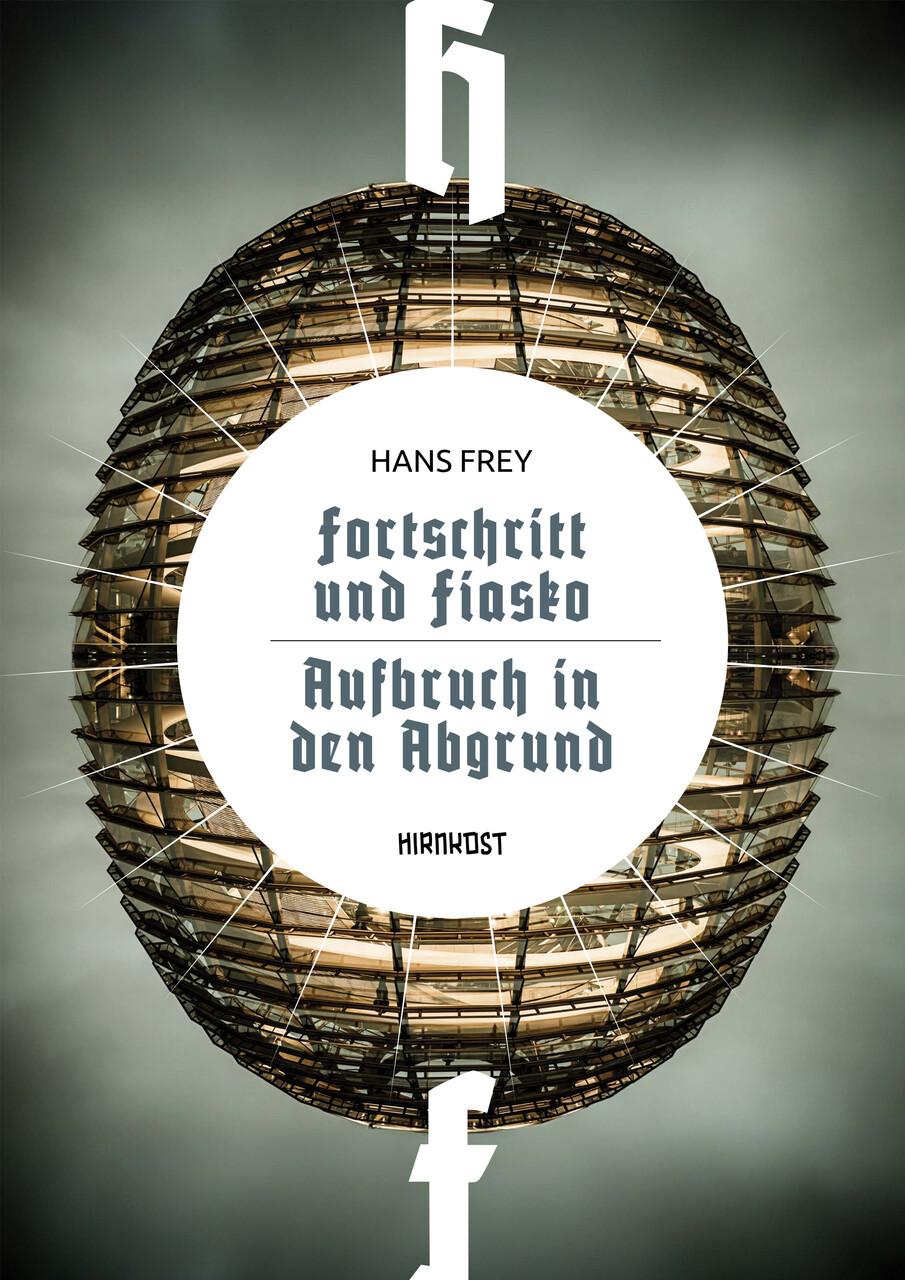 Buchcover: Fortschritt und Fiasko / Aufbruch in den Abgrund