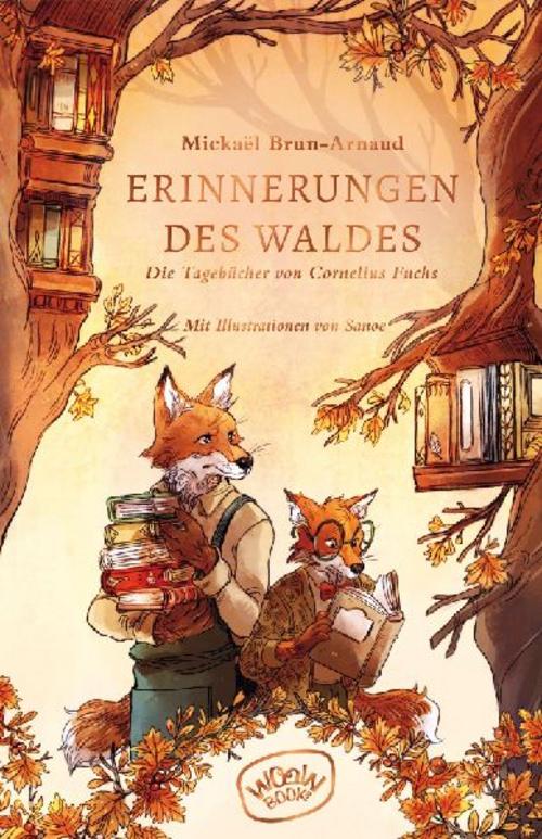Brun-Arnaud, Mickaël/Erinnerungen des Waldes (Band 2)