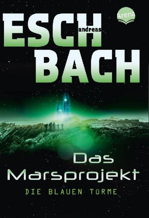 Eschbach, Andreas/Das Marsprojekt 02
