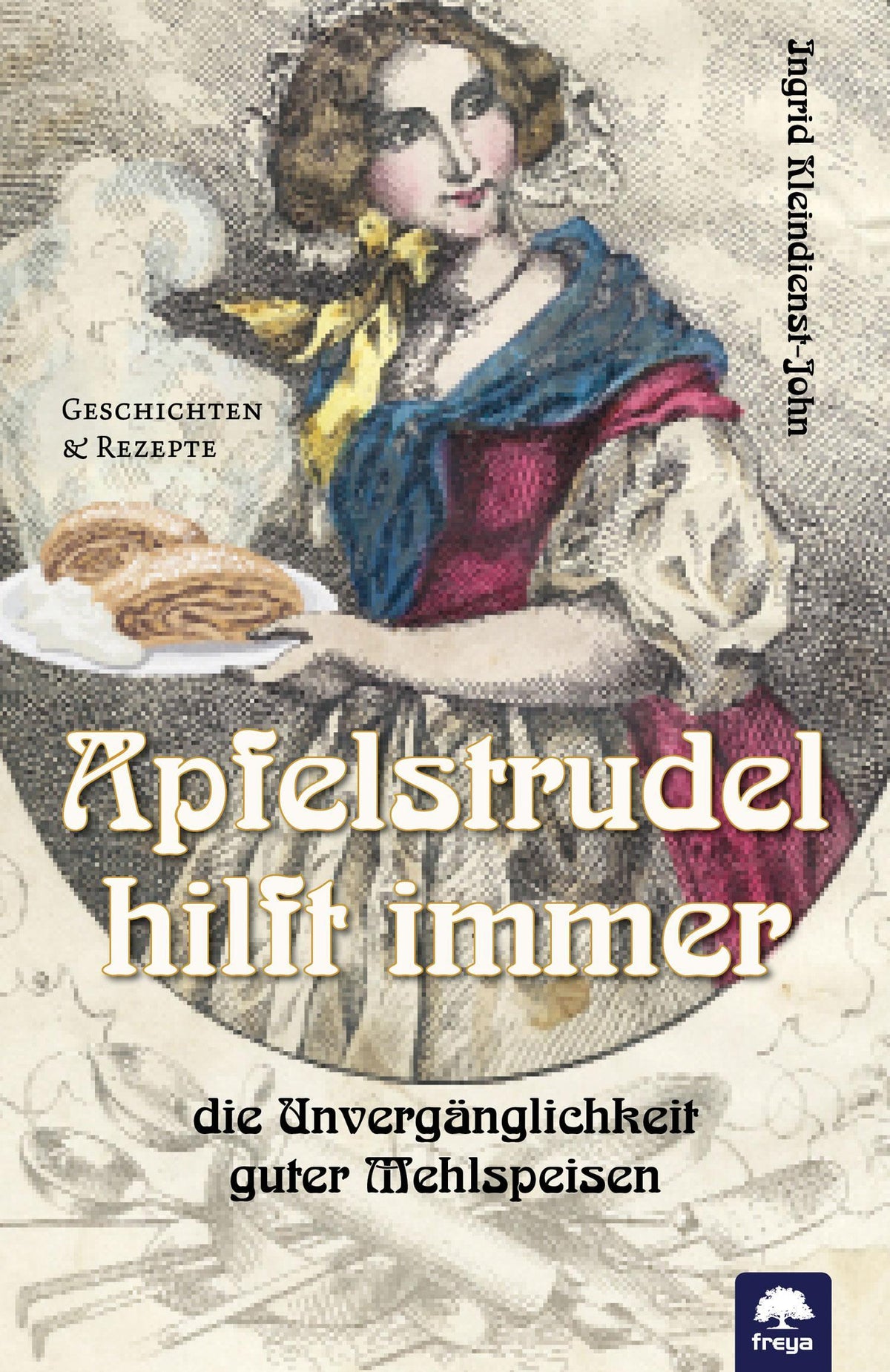 Buchcover: Apfelstrudel hilft immer