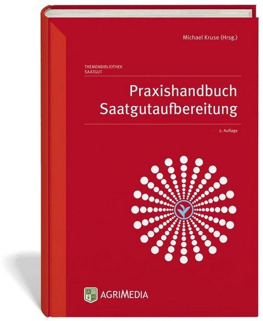 Buchcover: Praxishandbuch Saatgutaufbereitung