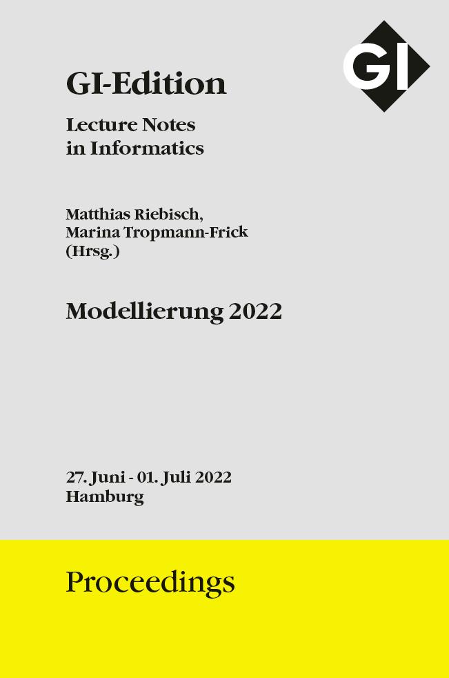 GI Edition Proceedings Band 324 \"Modellierung 2022\"