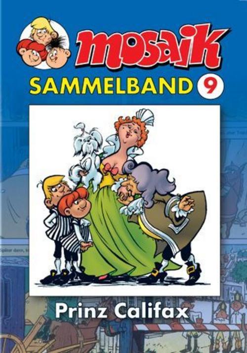 MOSAIK Sammelband 09. Prinz Califax