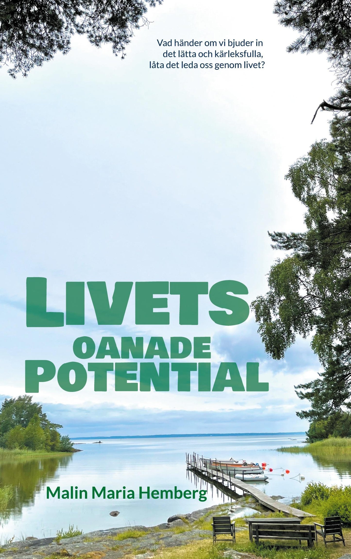 Livets oanade potential