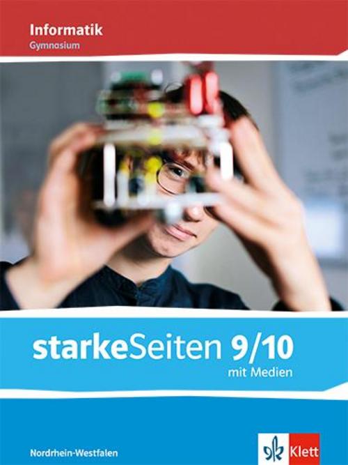 starkeSeiten Informatik 9/10. Schulbuch mit Medien Klasse 9/10. Ausgabe Nordrhein-Westfalen