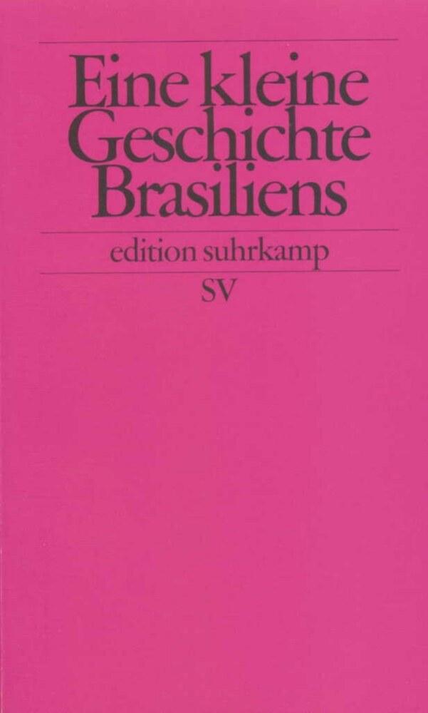 Eine kleine Geschichte Brasiliens
