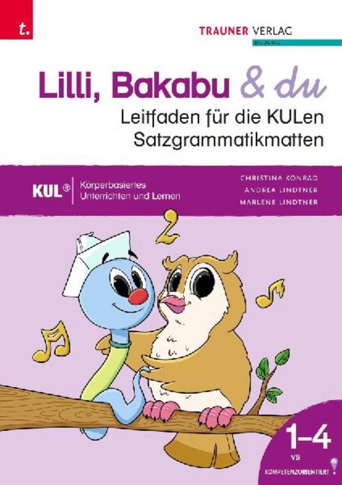 Lilli, Bakabu & du, Leitfaden für die KULen Satzgrammatikmatten mit Online-Satzgrammatik-Toolkit+ Download
