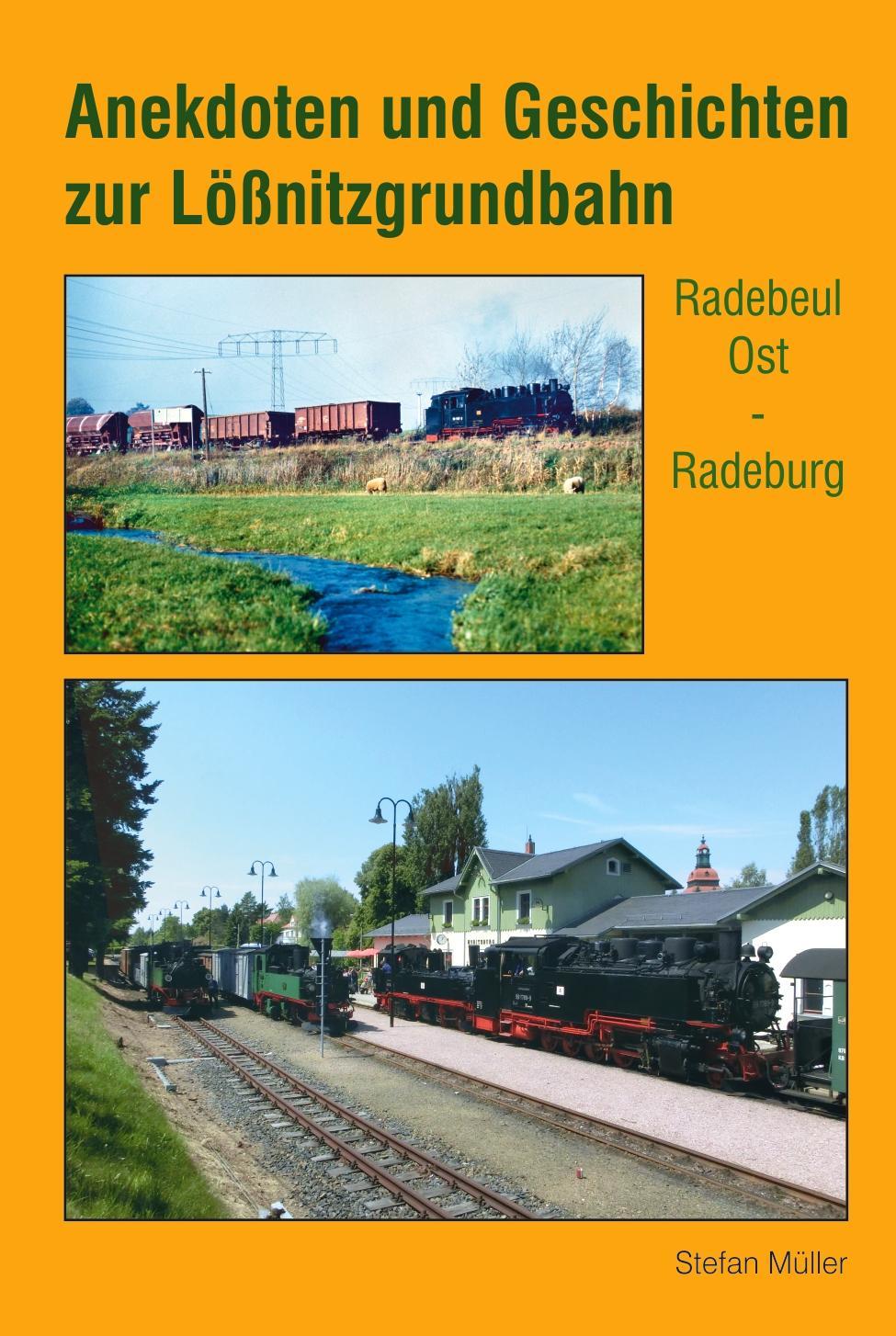 Buchcover: Anekdoten und Geschichten zur Lößnitzgrundbahn