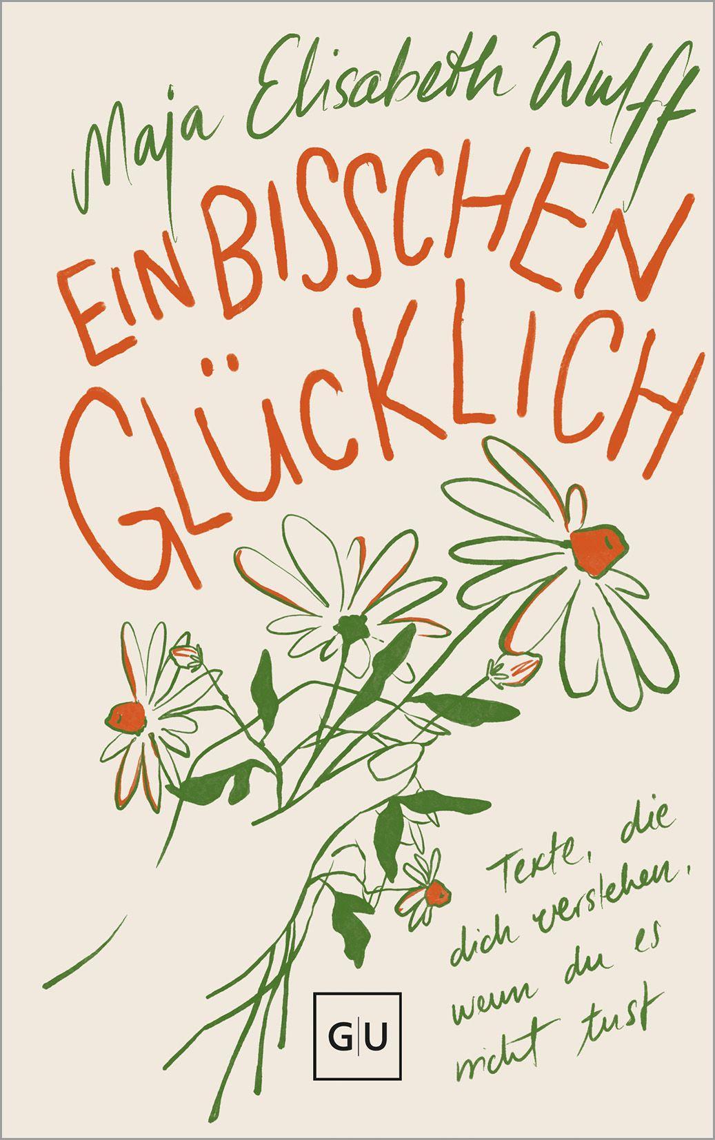 Wulff, Maja Elisabeth/Ein bisschen glücklich