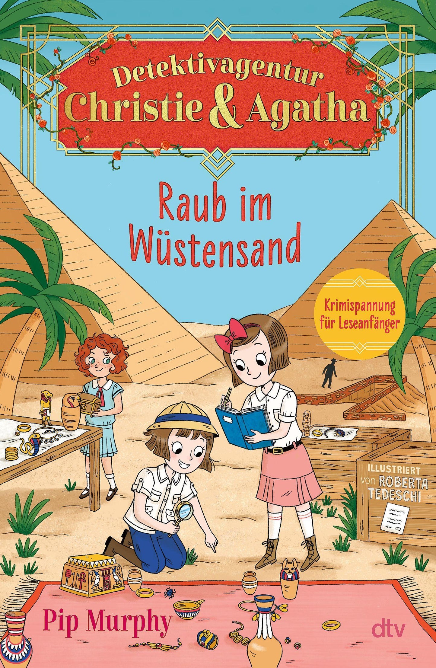 Murphy, Pip/Detektivagentur Christie & Agatha - Raub im Wüstensand