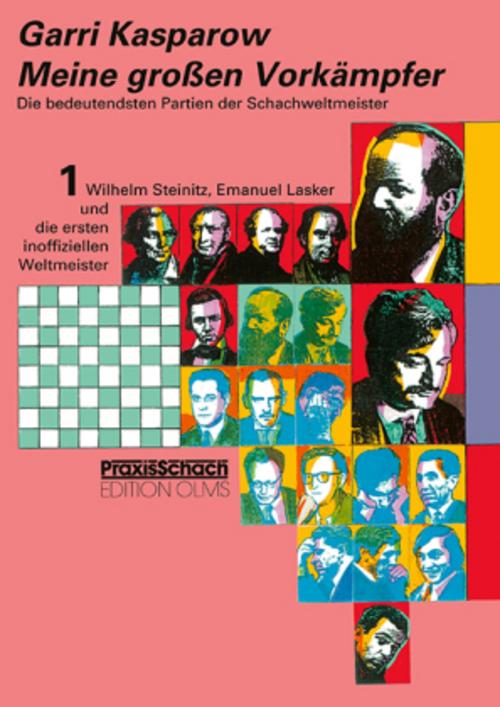 Buchcover: Meine grossen Vorkämpfer / Die bedeutendsten Partien der Schachweltmeister