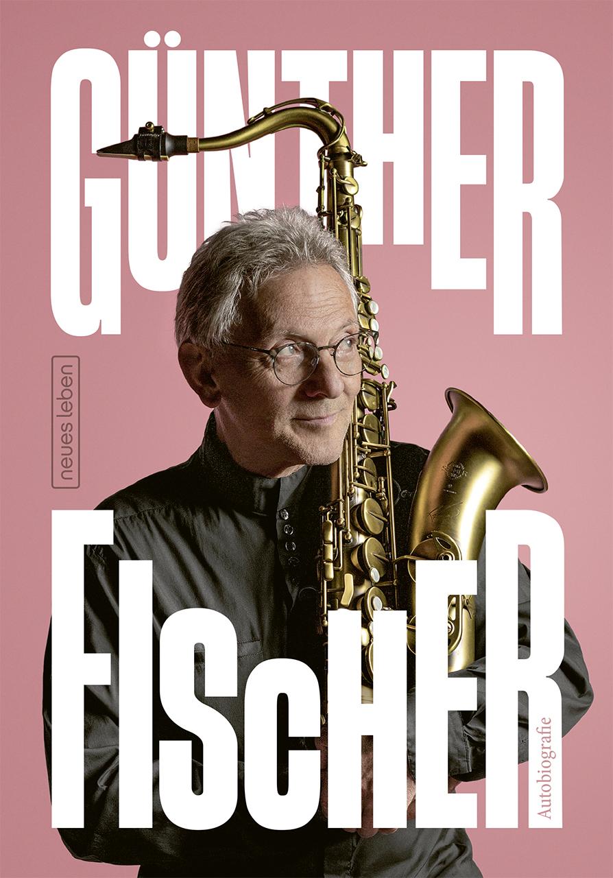 Buchcover: Günther Fischer - Autobiografie