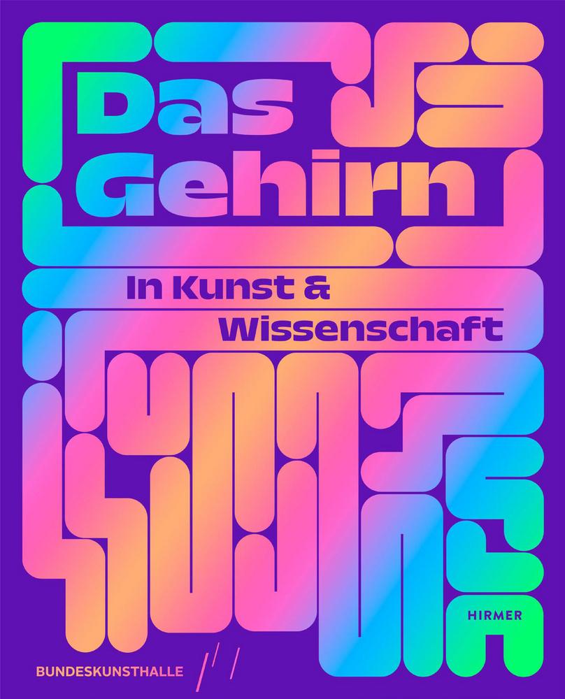 Buchcover: Das Gehirn - In Kunst und Wissenschaft