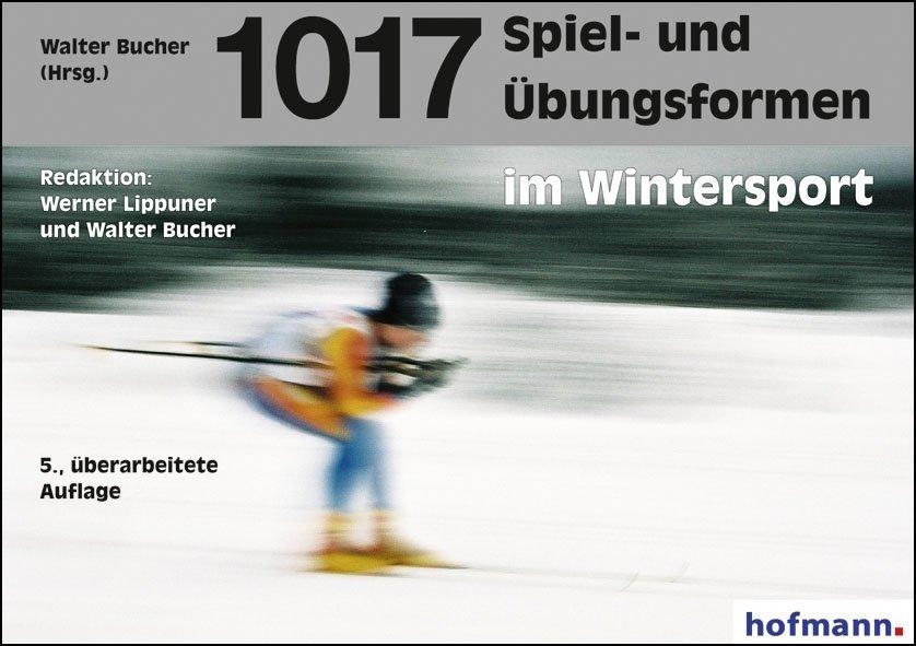 Buchcover: 1017 Spiel- und Übungsformen im Wintersport, m. 1 CD-ROM