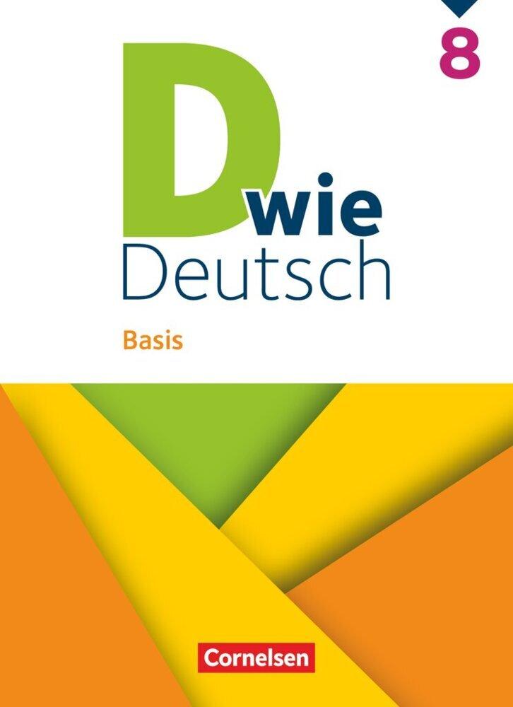 D wie Deutsch 8. Schuljahr - Basis - Ausgabe 2023 - Schulbuch mit Audios und Videos