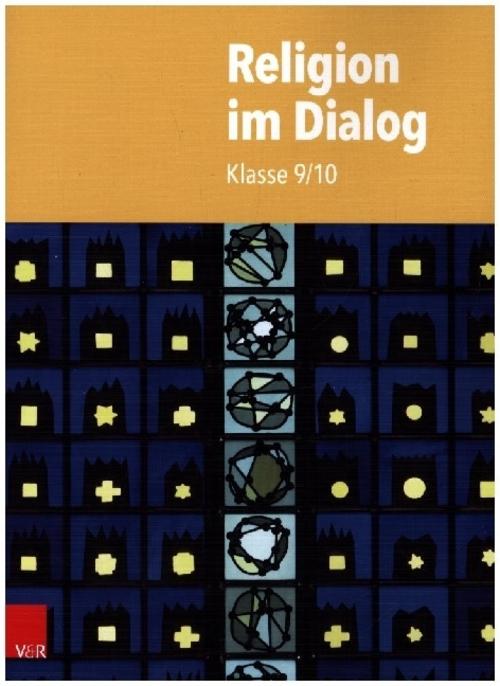 Religion im Dialog. Klasse 9/10