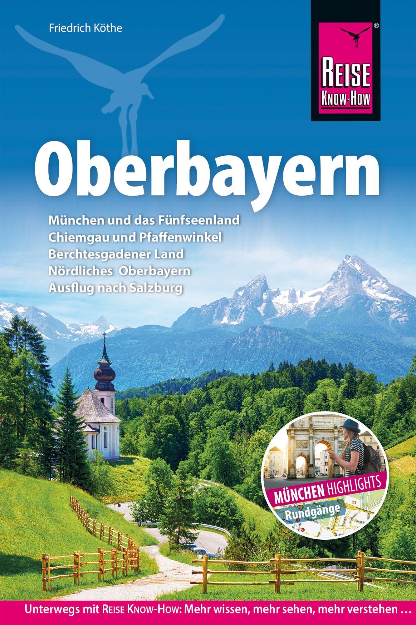 Köthe, Friedrich/Reise Know-How Reiseführer Oberbayern