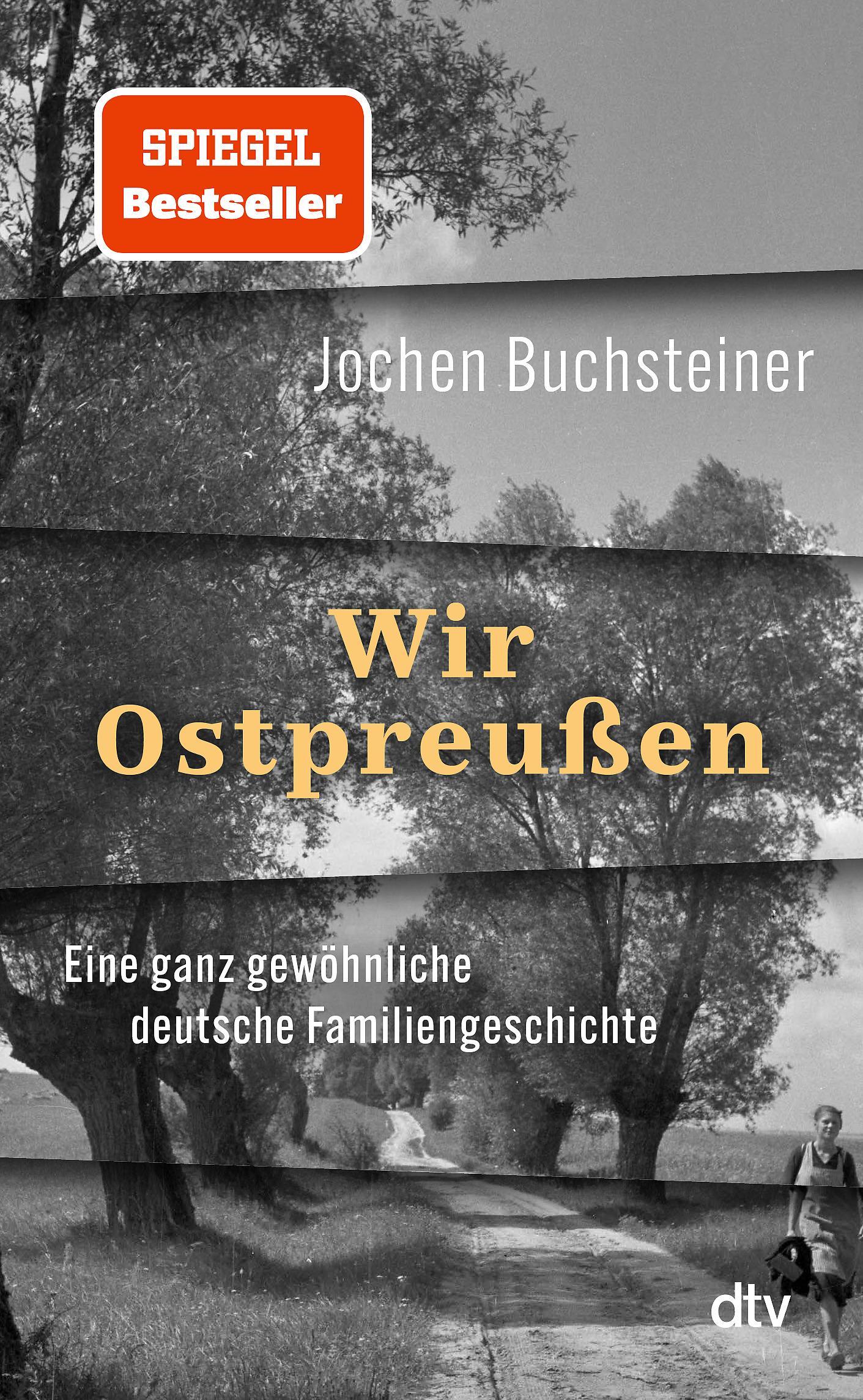 Wir Ostpreußen: Eine ganz gewöhnliche deutsche Familiengeschichte | 80 Jahre nach der Flucht: eine Reise zurück.