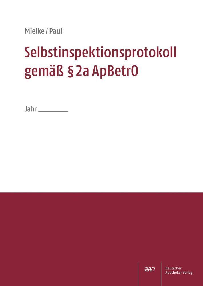 Selbstinspektionsprotokoll gemäß 2a ApBetrO