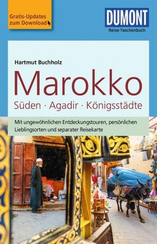 DuMont Reise-Taschenbuch Marokko, Der Süden mit Agadir & den Königsstädten