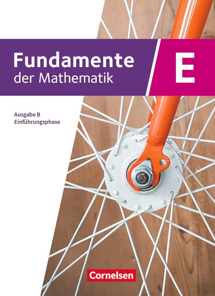 Fundamente der Mathematik Einführungsphase. Ausgabe B - Schulbuch