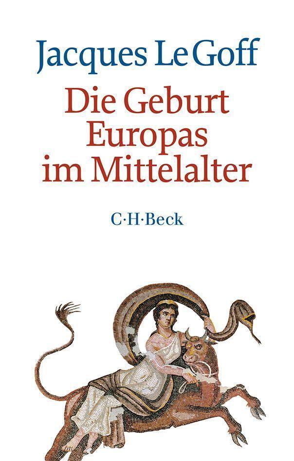 Buchcover: Die Geburt Europas im Mittelalter