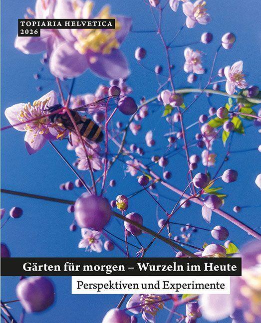 Gärten fu¿r morgen - Wurzeln im Heute