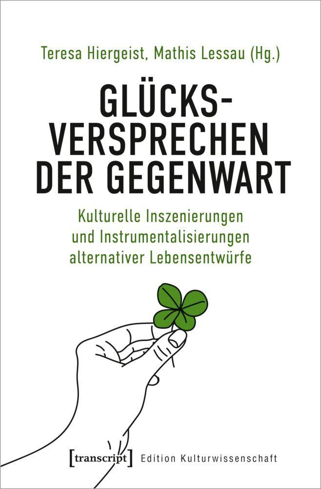 Glücksversprechen der Gegenwart