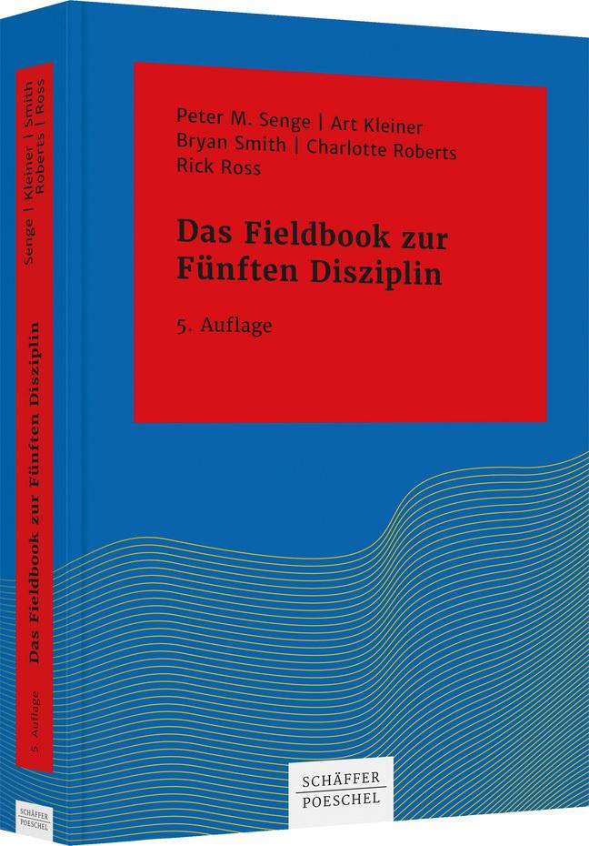 Das Fieldbook zur \"Fünften Disziplin\"