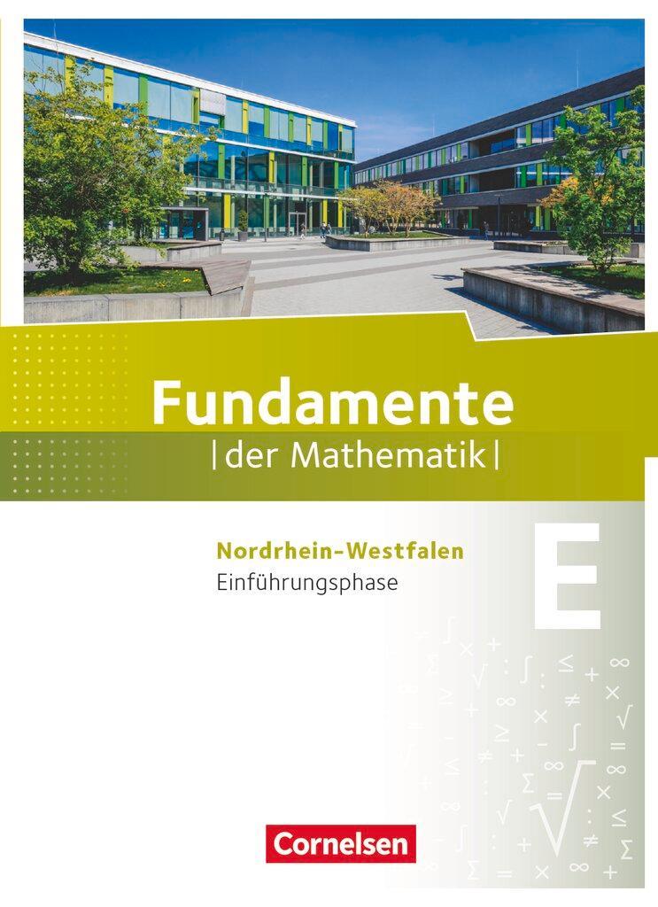 Fundamente der Mathematik. Einführungsphase. Schülerbuch. Nordrhein-Westfalen