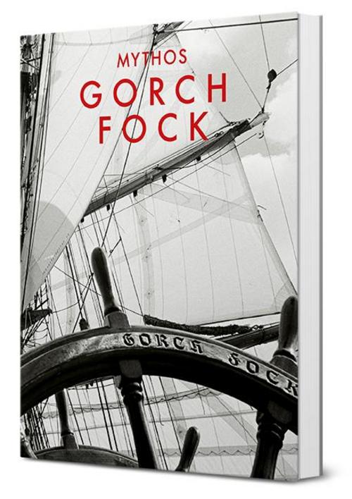 Buchcover: Mythos Gorch Fock