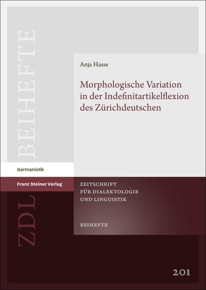 Morphologische Variation in der Indefinitartikelflexion des Zürichdeutschen