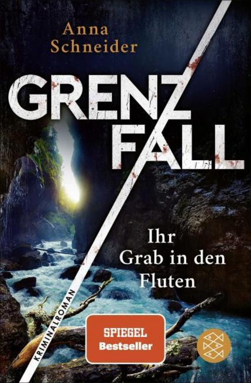 Schneider, Anna/Grenzfall - Ihr Grab in den Fluten