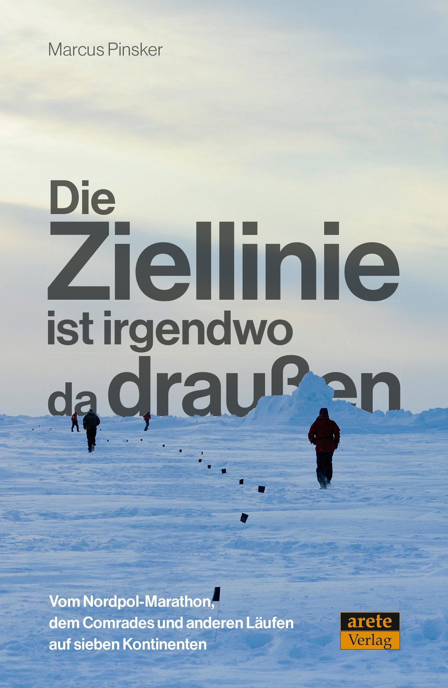 Buchcover: Die Ziellinie ist irgendwo da draußen