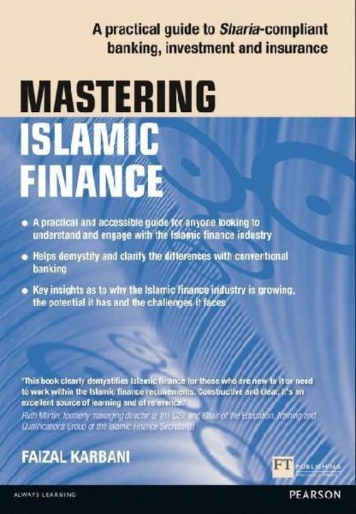 Mastering Islamic Finance: A practical guide to Sharia-compliant banking, investment and insurance