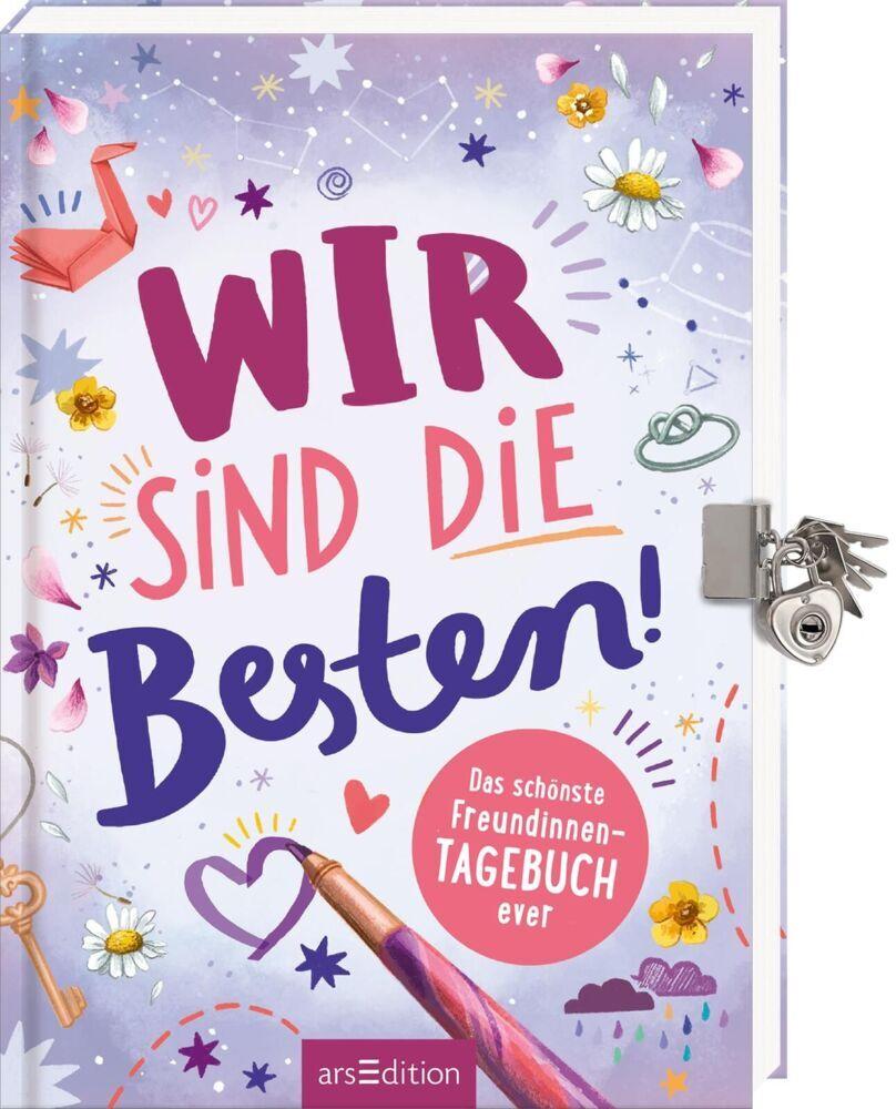 Buchholz, Natalie/Wir sind die Besten! Das schönste Freundinnen-Tagebuch ever (PS: Du bist