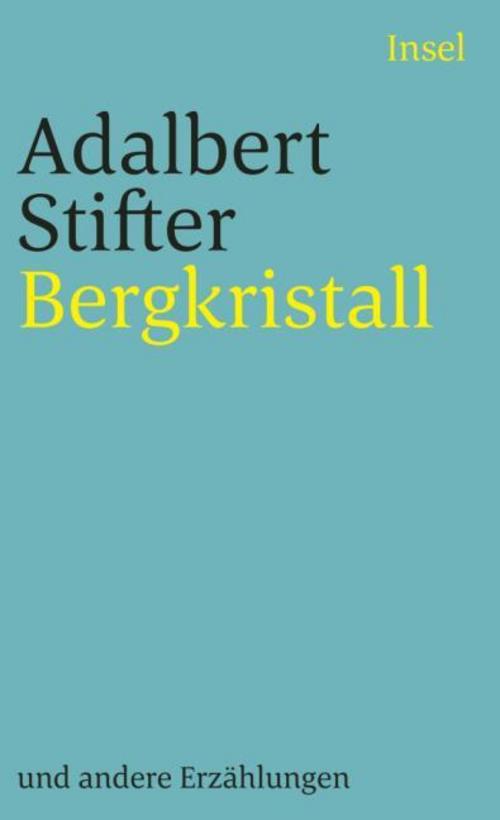 Bergkristall und andere Erzählungen