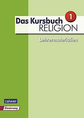 Das Kursbuch Religion Neuausgabe 2015 Lehrermaterialien