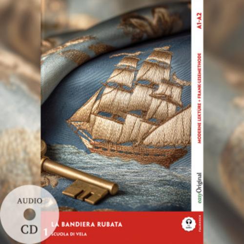 La Bandiera Rubata - Italienische Krimi-Lektüre A1-A2 (+ Audio-CD)