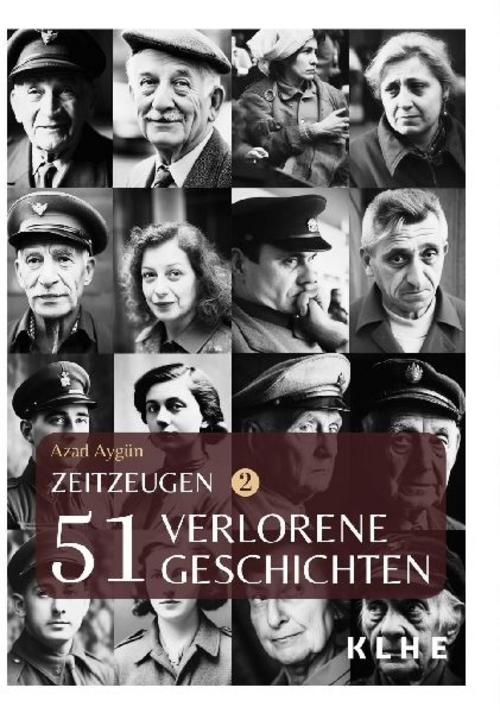 Buchcover: Zeitzeugen - 51 verlorene Geschichten vom 2. Weltkrieg