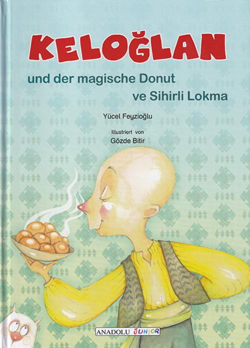 Keloglan und der magische Donut, deutsch-türkisch